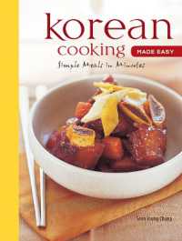 Korean Cooking Made Easy : Simple Meals in Minutes [Korean Cookbook, 56 Recpies]