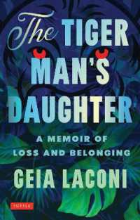The Tiger Man's Daughter : A Memoir of Loss and Belonging