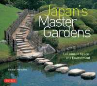 Japan's Master Gardens : Lessons in Space and Environment (Tuttle Specials)