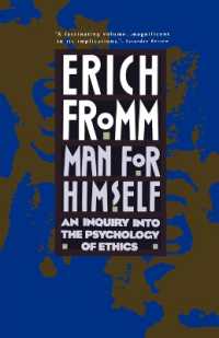Man for Himself : An Inquiry into the Psychology of Ethics （Owl Book）