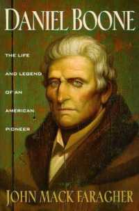 Daniel Boone : The Life and Legend of an American Pioneer