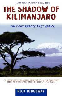 The Shadow of Kilimanjaro : On Foot across East Africa