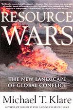 Resource Wars : The New Landscape of Global Conflict （Reprint）