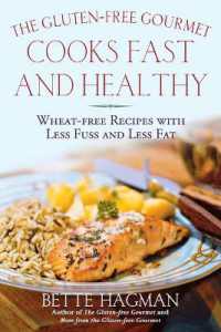 The Gluten-Free Gourmet Cooks Fast and Healthy : Wheat-Free Recipes with Less Fuss and Less Fat
