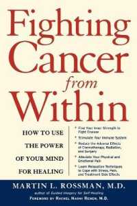 Fighting Cancer from within : How to Use the Power of Your Mind for Healing