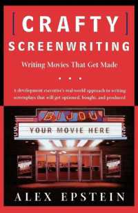 Crafty Screenwriting : Writing Movies That Get Made