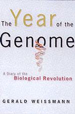 The Year of the Genome : A Diary of the Biological Revolution （1ST）