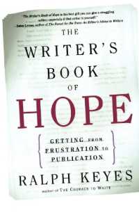 The Writer's Book of Hope : Encouragement and Advice from a Veteran