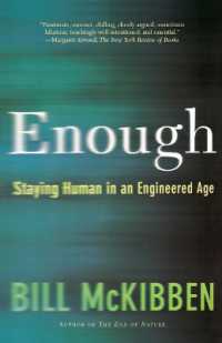 Enough : Staying Human in an Engineered Age