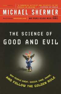 Science of Good and Evil: Why People Cheat, Gossip, Care, Sh are, and Follow the Golden Rule
