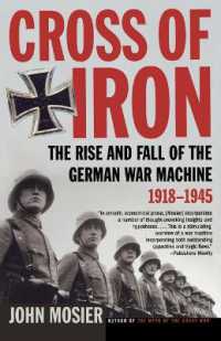 The Rise and Fall of the German War Machine, 1918-1945