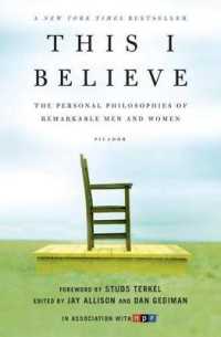 This I Believe : The Personal Philosophies of Remarkable Men and Women (This I Believe)