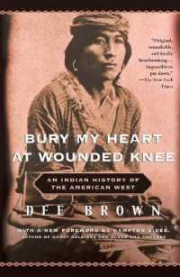 Bury My Heart at Wounded Knee : An Indian History of the American West