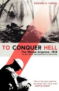 To Conquer Hell : The Battle of Meuse-Argonne, 1918