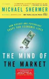 The Mind of the Market : How Biology and Psychology Shape Our Economic Lives