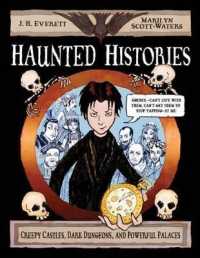 Haunted Histories : Creepy Castles, Dark Dungeons, and Powerful Palaces (Christy Ottaviano Books)