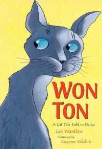 Won Ton : A Cat Tale Told in Haiku