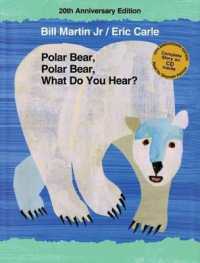 Polar Bear, Polar Bear, What Do You Hear? (Brown Bear and Friends) （20TH）