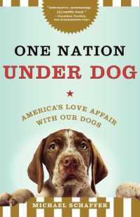 One Nation under Dog : America's Love Affair with Our Dogs