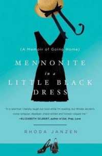 Mennonite in a Little Black Dress : A Memoir of Going Home （Reprint）
