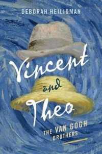 Vincent and Theo : The Van Gogh Brothers