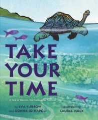 Take Your Time : A Tale of Harriet, the Galapagos Tortoise