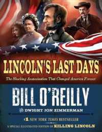 Lincoln's Last Days : The Shocking Assassination That Changed America Forever