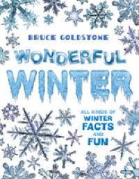 Wonderful Winter : All Kinds of Winter Facts and Fun (Season Facts and Fun)