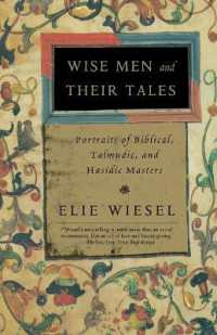 Wise Men and Their Tales : Portraits of Biblical, Talmudic, and Hasidic Masters