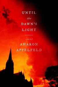 Until the Dawn's Light : A Novel