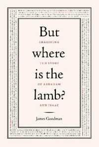 But Where Is the Lamb? : Imagining the Story of Abraham and Isaac