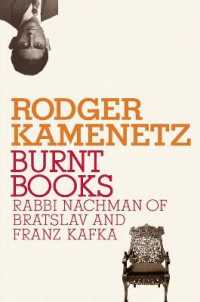 Burnt Books : Rabbi Nachman of Bratslav and Franz Kafka (Jewish Encounters Series) -- Hardback