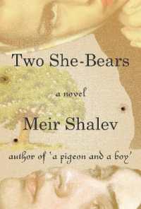 Two She-Bears : A Novel