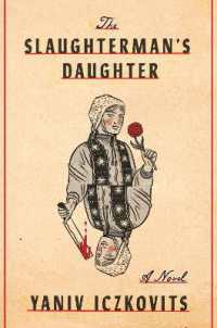 The Slaughterman's Daughter : A Novel