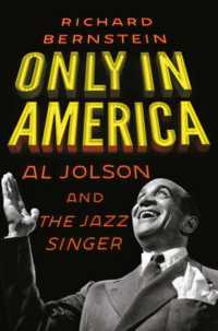 Only in America : Al Jolson and the Jazz Singer