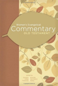 Women's Evangelical Commentary : Old Testament
