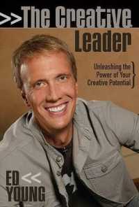 The Creative Leader : Unleashing the Power of Your Creative Potential