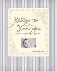 Getting to Know You : A Journal for Expecting Parents