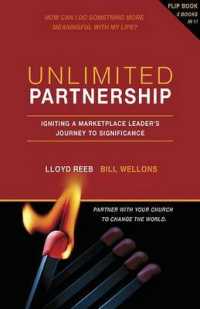 Unlimited Partnership : Igniting a Marketplace Leader's Journey to Significance