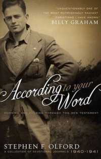 According to Your Word : Morning and Evening through the New Testament, a Collection of Devotional Journals 1940-1941