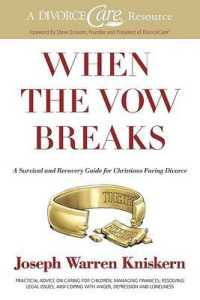 When the Vow Breaks : A Survival and Recovery Guide for Christians Facing Divorce