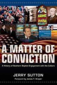 A Matter of Conviction : A History of Southern Baptist Engagement with the Culture