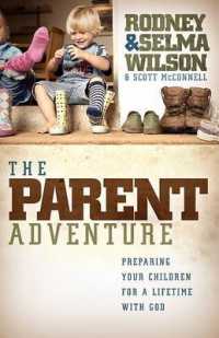 The Parent Adventure : Preparing Your Children for a Lifetime with God