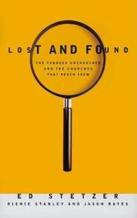 Lost and Found : The Younger Unchurched and the Churches That Reach Them