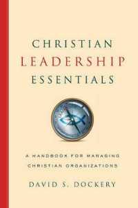 Christian Leadership Essentials : A Handbook for Managing Christian Organizations