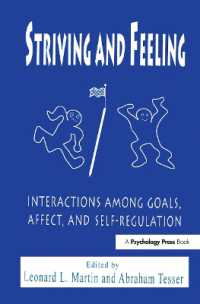 Striving and Feeling : Interactions among Goals, Affect, and Self-regulation