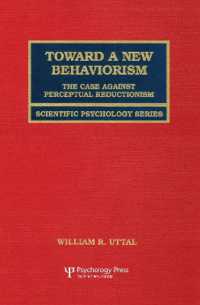 Toward a New Behaviorism : The Case against Perceptual Reductionism (Scientific Psychology Series)