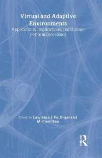 Virtual & Adaptive Environments : Applications, Implications, and Human Performance Issues