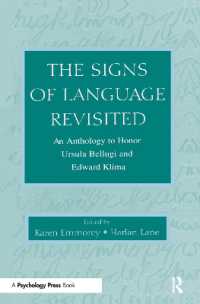 ”The Signs of Language”再訪<br>The Signs of Language Revisited : An Anthology to Honor Ursula Bellugi and Edward Klima