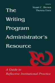 The Writing Program Administrator's Resource : A Guide to Reflective Institutional Practice
